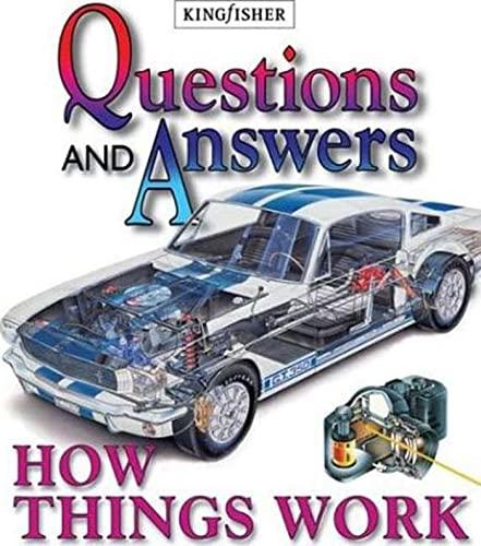 Questions and Answers: How Things Work