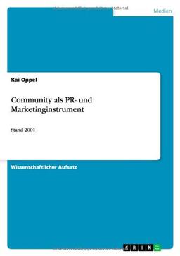 Community als PR- und Marketinginstrument: Stand 2001