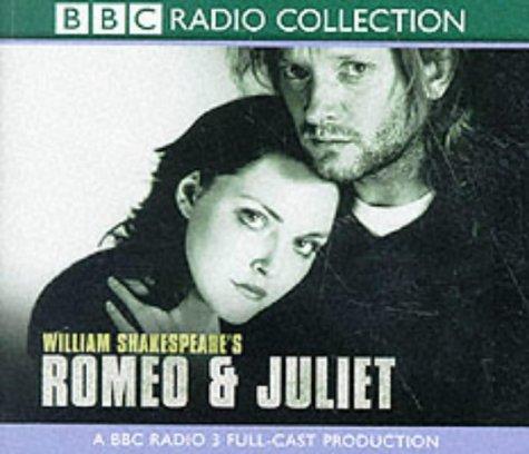 Romeo and Juliet: A BBC Radio 3 Full-cast Dramatisation. Starring Douglas Henshall & Cast (BBC Radio Shakespeare)