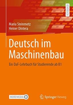 Deutsch im Maschinenbau: Ein DaF-Lehrbuch für Studierende ab B1