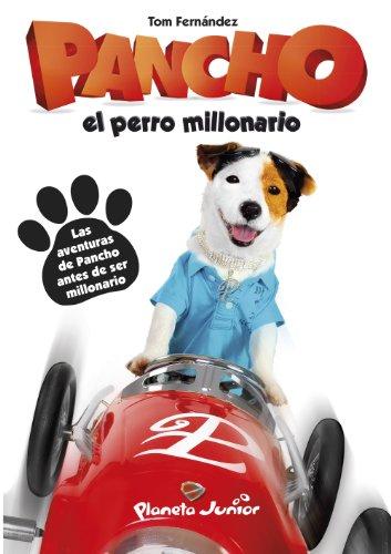 Pancho, el perro millonario: Narrativa (Varios)