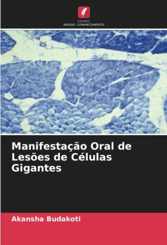 Manifestação Oral de Lesões de Células Gigantes