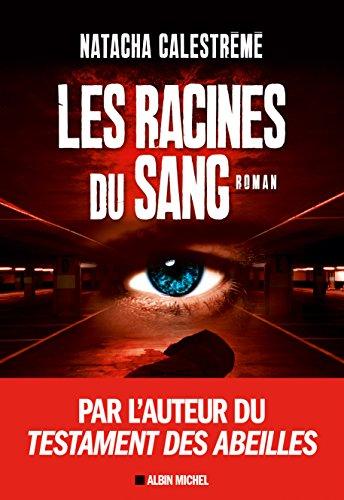 Les racines du sang