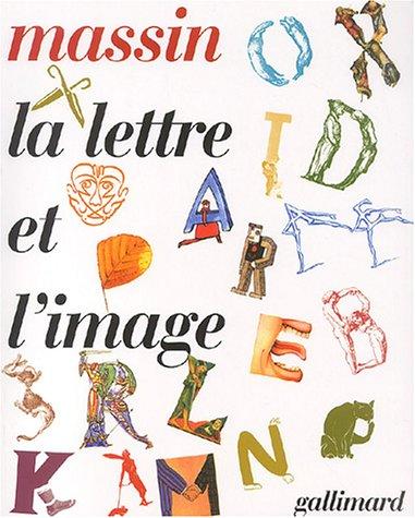 La lettre et l'image : la figuration dans l'alphabet latin du VIIIe siècle à nos jours