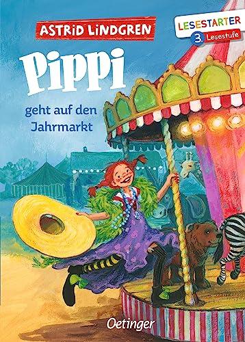 Pippi geht auf den Jahrmarkt: Lesestarter. 3. Lesestufe