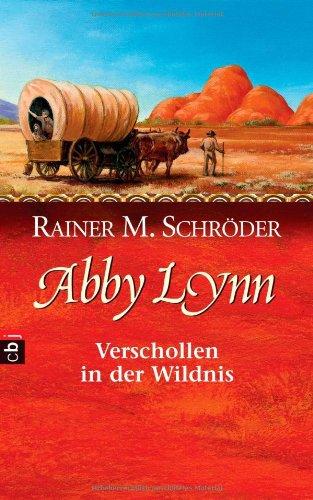 Abby Lynn - Verschollen in der Wildnis