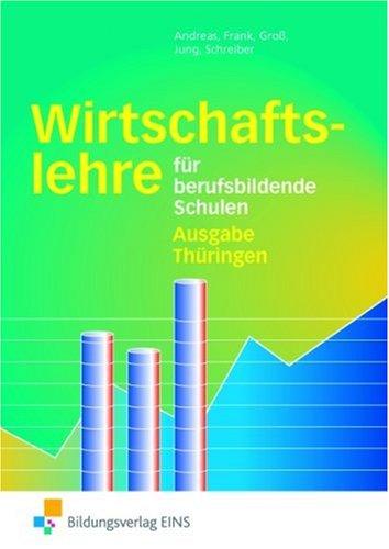 Wirtschaftslehre für berufsbildende Schulen. . Ausgabe Thüringen