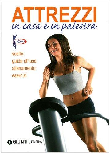 Attrezzi in casa e in palestra (Fitness)