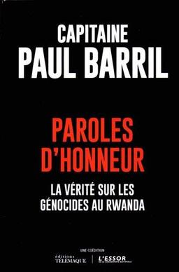 Paroles d'honneur : la vérité sur les génocides au Rwanda