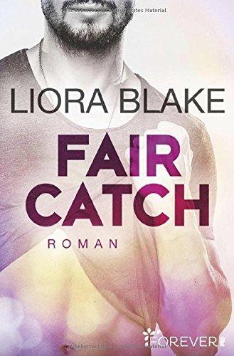 Fair Catch: Roman (Grand-Valley, Band 1)