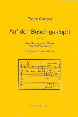 Auf den Busch geklopft für Gesang, 2 Klarinetten und 2 Fagotte : für Gesang und Klavier