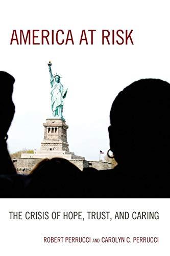 America at Risk: The Crisis of Hope, Trust, and Caring