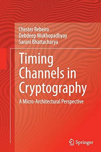 Timing Channels in Cryptography: A Micro-Architectural Perspective