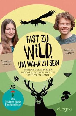 Fast zu wild, um wahr zu sein: Unsere versteckten Biotope und wie man sie schützen kann | Das neue Buch von den YouTube-Stars von Buschfunkistan