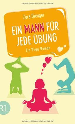 Ein Mann für jede Übung: Ein Yoga-Roman