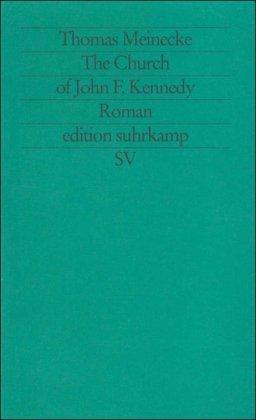 The Church of John F. Kennedy: Roman (edition suhrkamp)