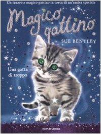 Una gatta di troppo. Magico gattino