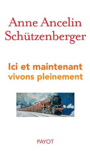 Ici et maintenant : vivons pleinement