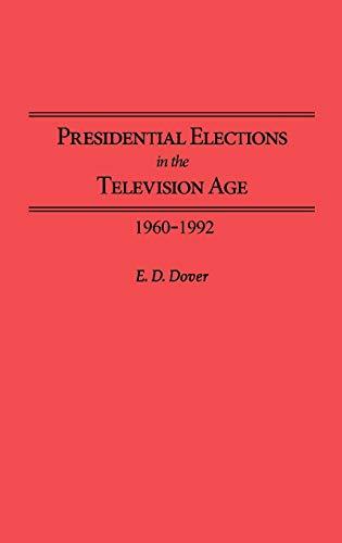 Presidential Elections in the Television Age: 1960-1992