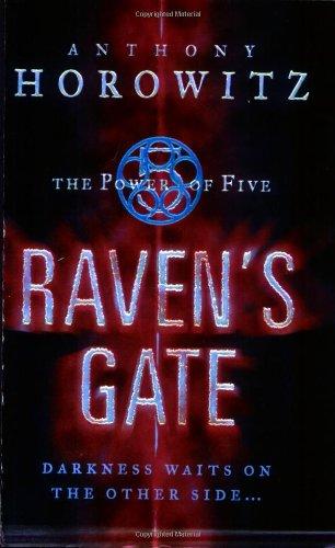 The Power of Five 1. Raven's Gate