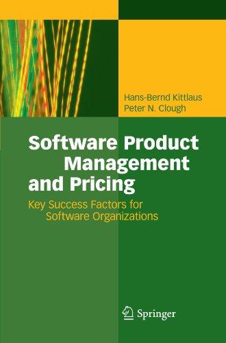 Software Product Management and Pricing: Key Success Factors for Software Organizations