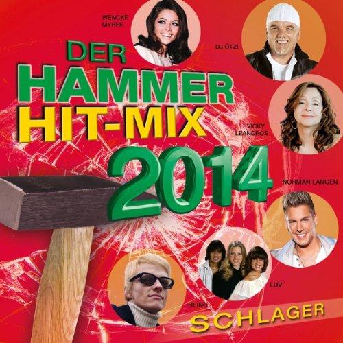 Der Hammer Hit-Mix 2014 - Schlager