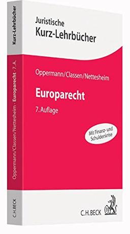 Europarecht: Ein Studienbuch (Kurzlehrbücher für das Juristische Studium)