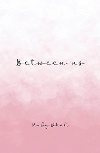 Between us