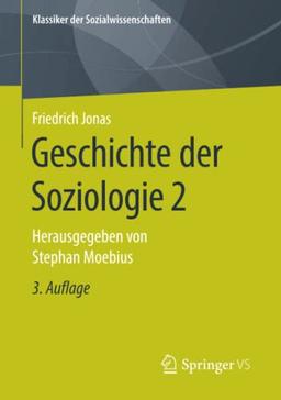 Geschichte der Soziologie 2: Herausgegeben von Stephan Moebius (Klassiker der Sozialwissenschaften, Band 2)