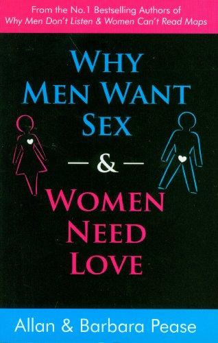 Why Men Want Sex and Women Need Love