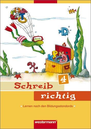 Deutsch Lernhilfen - Ausgabe 2006 für die Grundschule: Schreib richtig 4: Arbeitsheft 4