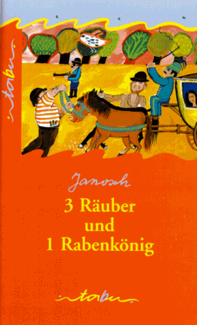 Drei Räuber und ein Rabenkönig. Eine Räubergeschichte