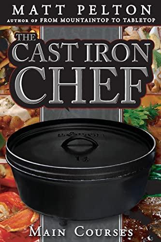 Cast Iron Chef: Main Courses