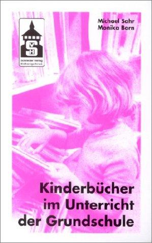 Kinderbücher im Unterricht der Grundschule