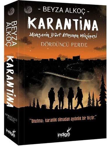 Karantina Dördüncü Perde: Mahserin Dört Atlisinin Hikayesi: Mahşerin Dört Atlısının Hikayesi