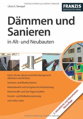 Dämmen und Sanieren in Alt- und Neubauten (2. aktuelle Ausgabe)