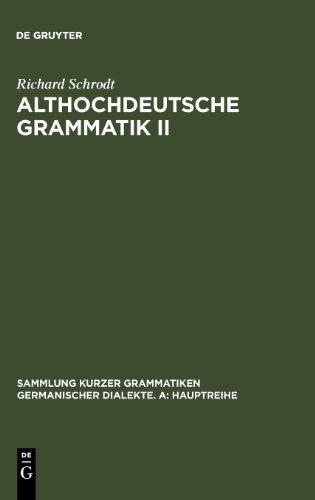 Althochdeutsche Grammatik II: Syntax: v. 2 (Sammlung Kurzer Grammatiken Germanischer Dialekte)