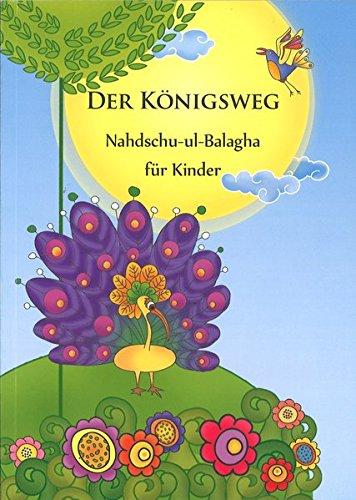 Der Königsweg: Nahdschu-ul-Balagha für Kinder