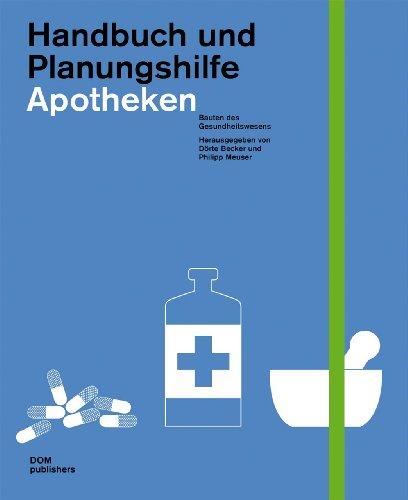 Handbuch und Planungshilfe. Apotheken