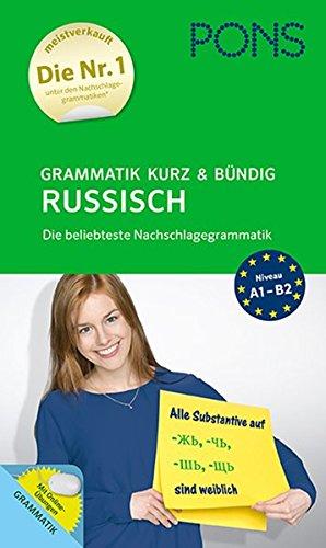 PONS Grammmatik kurz und bündig Russisch: Die beliebteste Nachschlagegrammatik (PONS Grammatik kurz und bündig)