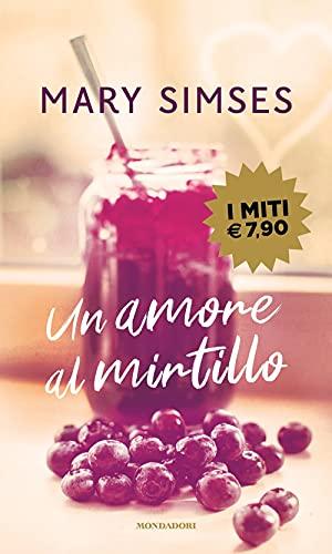 Un amore al mirtillo (I miti)