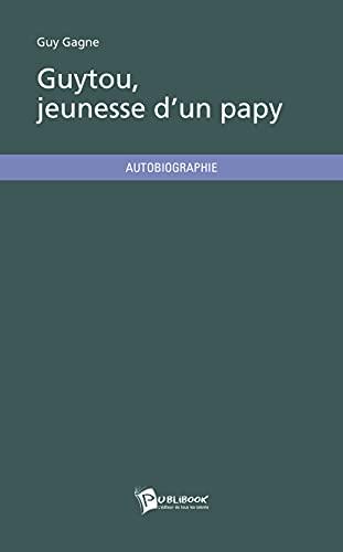 Guytou, jeunesse d'un papy