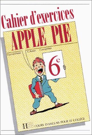 Apple pie, 6e : cahier d'exercices