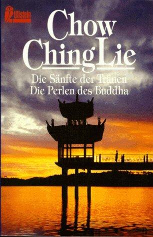 Die Sänfte der Tränen / Die Perlen des Buddha. Zwei Romane.