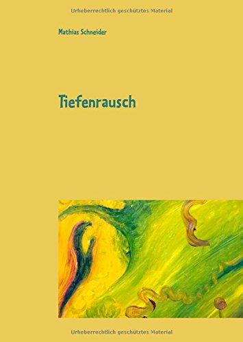 Tiefenrausch: Aphorismen und Sprachgestaltung