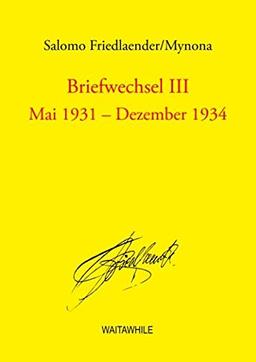 Briefwechsel III: Mai 1931 - Dezember 1934