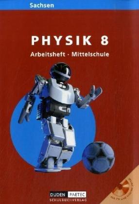 Link Physik - Mittelschule Sachsen: 8. Schuljahr - Arbeitsheft mit CD-ROM