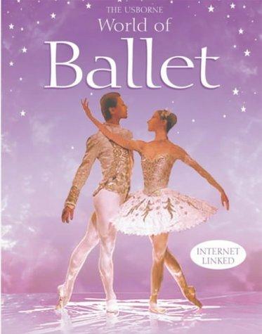 Usborne Internet-linked World of Ballet