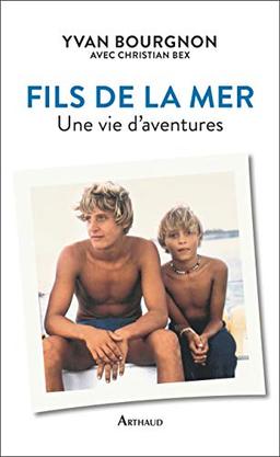 Fils de la mer : une vie d'aventures