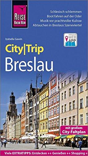 Reise Know-How CityTrip Breslau: Reiseführer mit Stadtplan und kostenloser Web-App